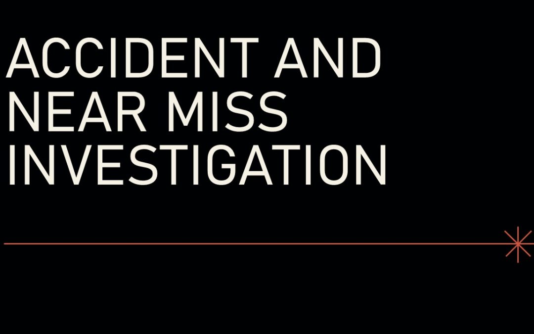 Accident/incident investigation and near miss recording