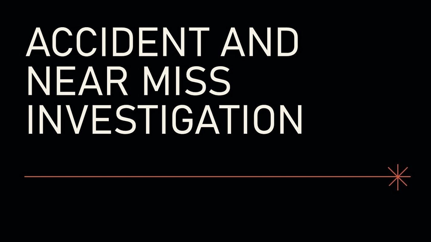 Accident and Near Miss Investigation, accidents, near miss, RIDDOR