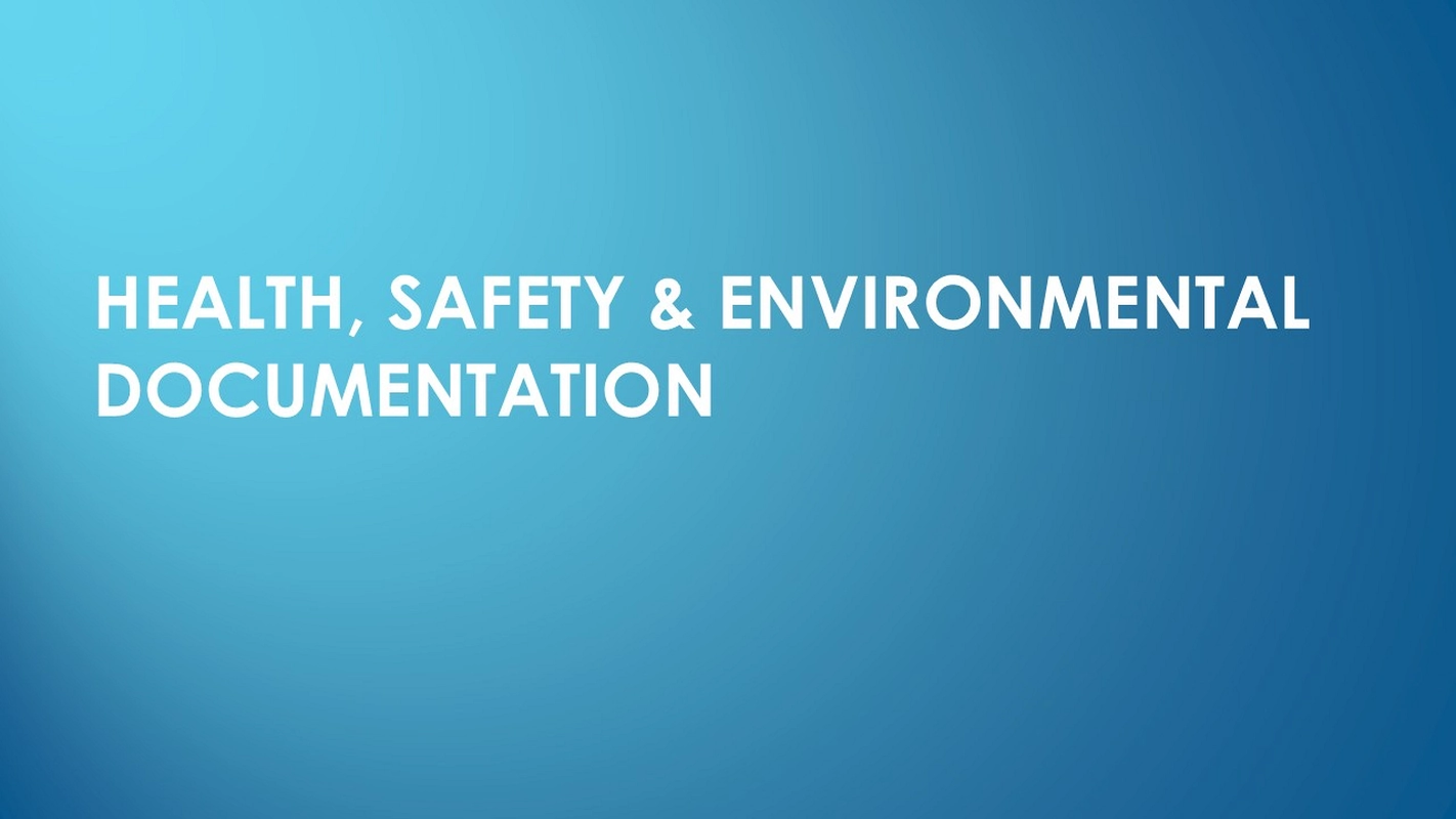 Health, Safety and Environmental Documentation