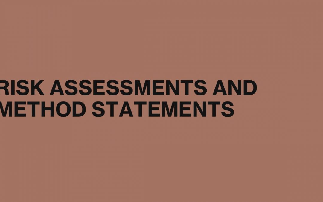 Risk Assessments and Method Statements